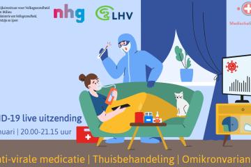 COVID-webinar: anti-virale medicatie, thuisbehandeling en omikronvariant 