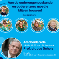 Afscheidssymposium prof. dr. Schols - “Aan de ouderengeneeskunde en ouderenzorg moet je blijven bouwen